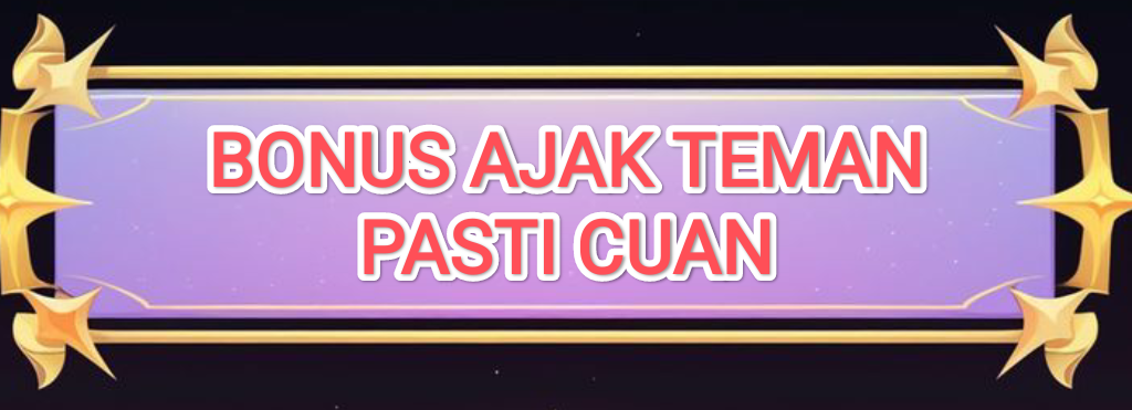 AJAK TEMAN DAPAT CUAN